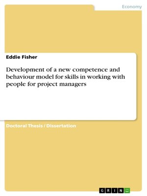cover image of Development of a new competence and  behaviour model for skills in working with people for project managers